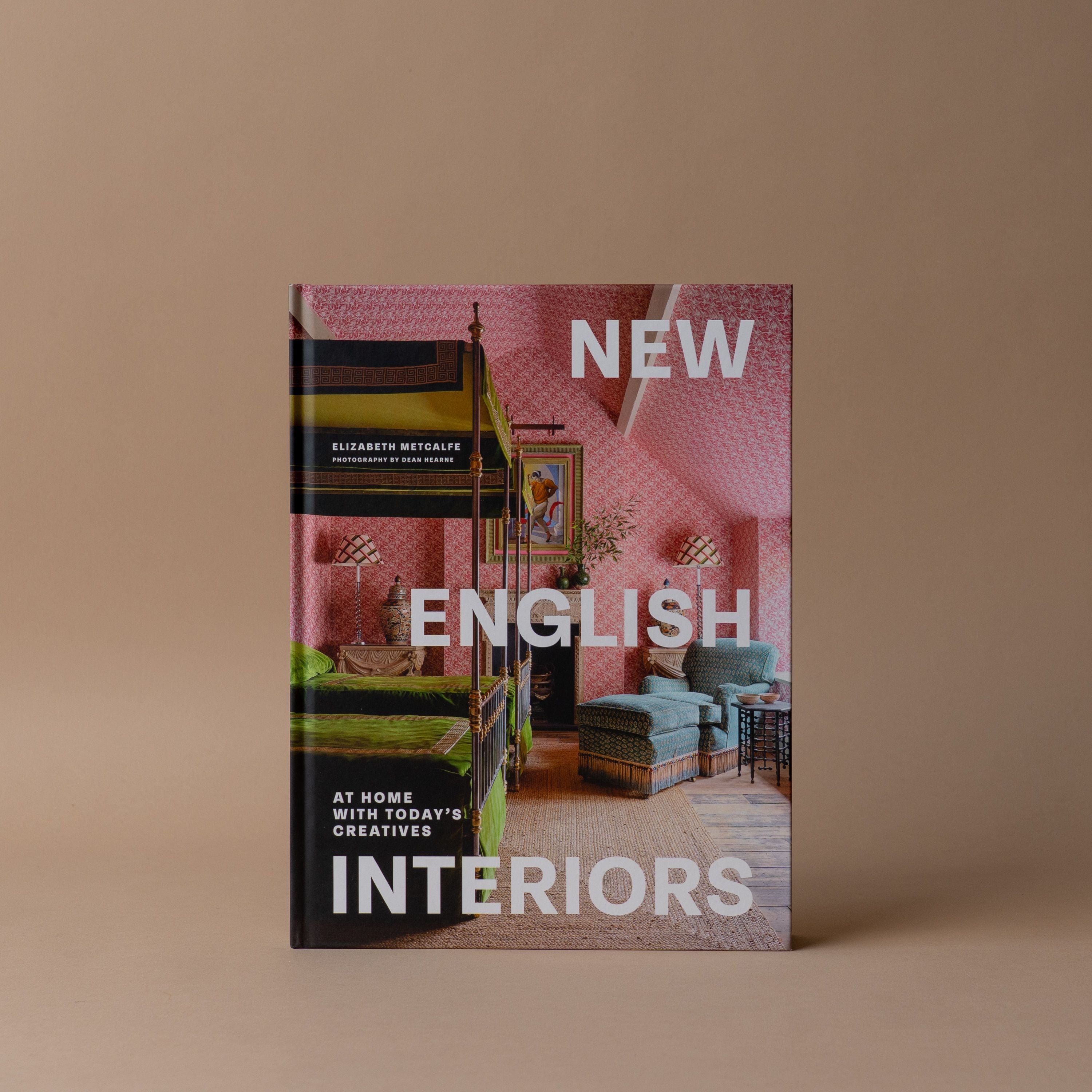 "New English Interiors: At Home With Today's Creatives: by Elizabeth Metcalfe BOOKS - design Hachette Book Group